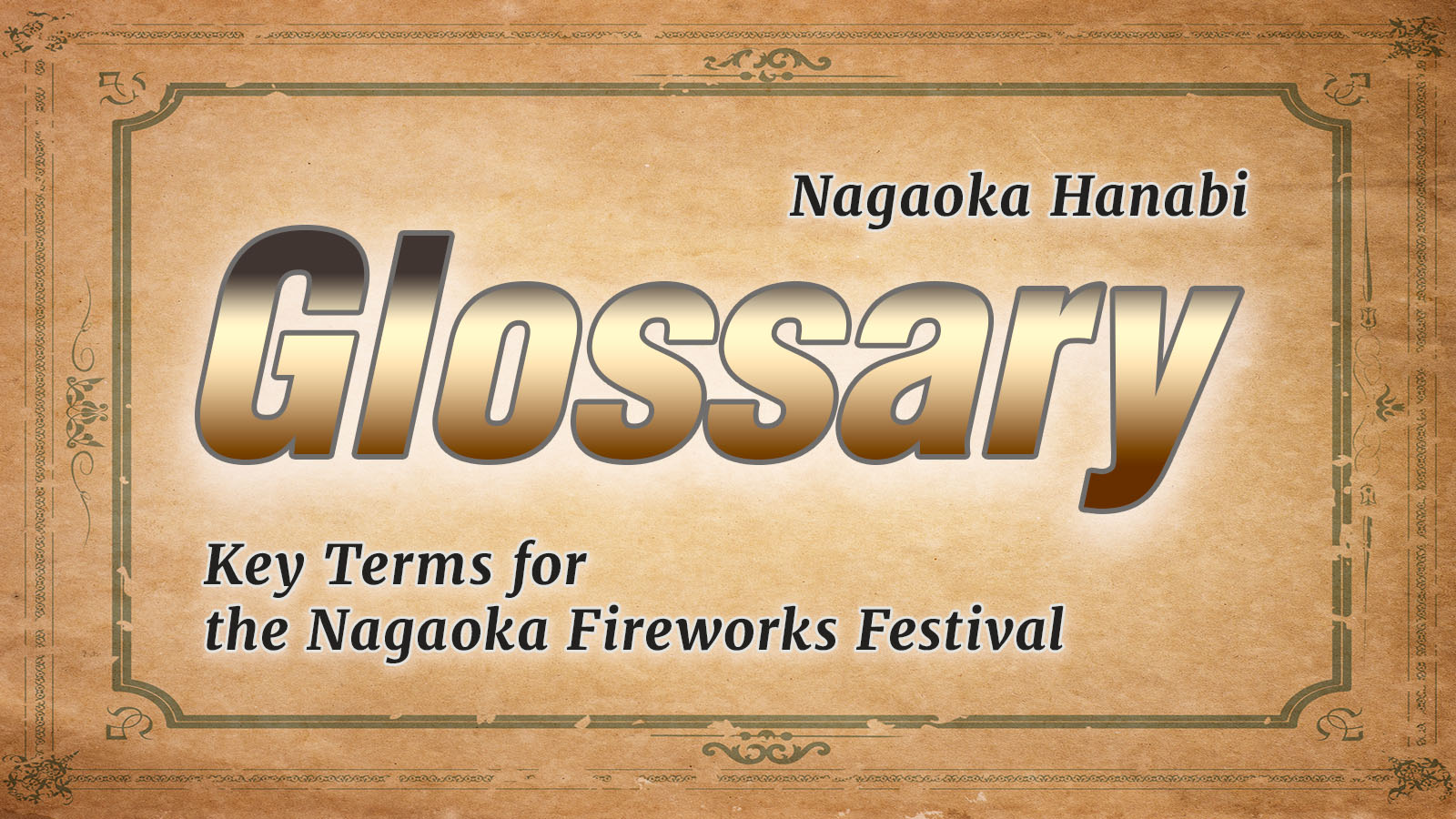 Nagaoka Hanabi Glossary – Key Terms for the Nagaoka Fireworks Festival